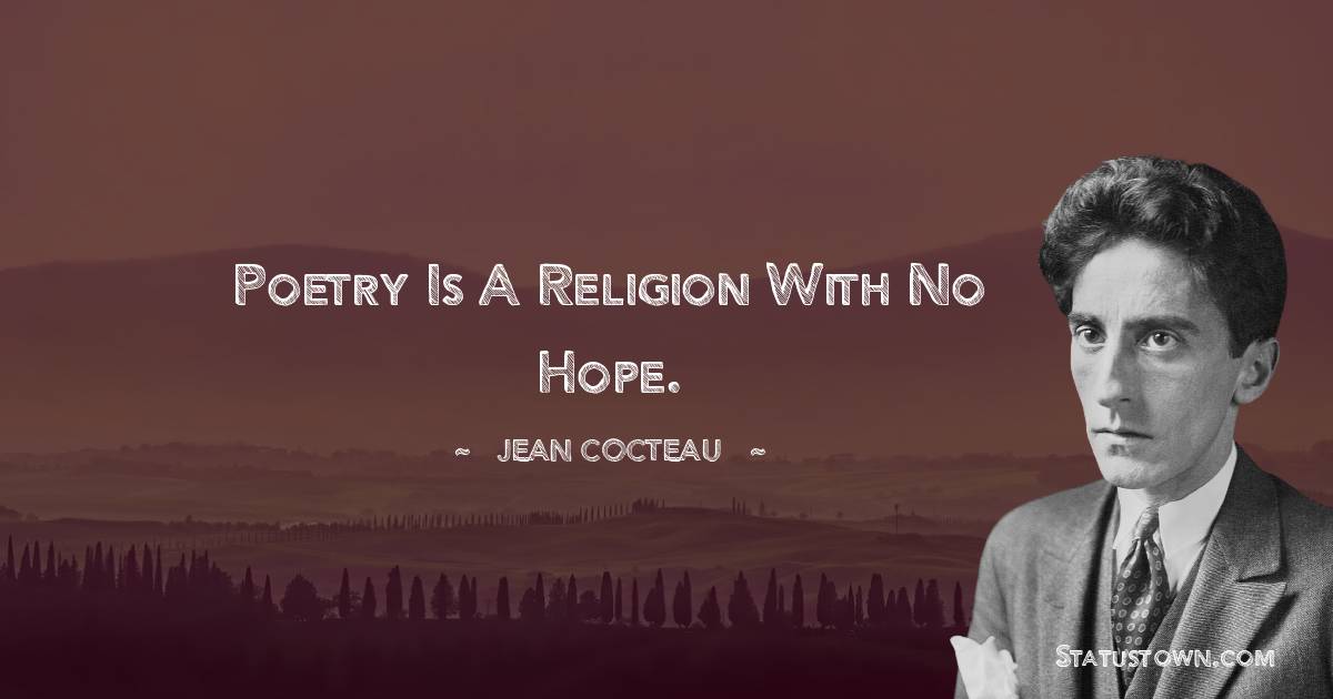 Jean Cocteau Positive Thoughts