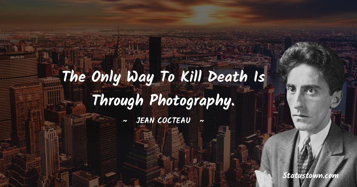 Jean Cocteau Motivational Quotes