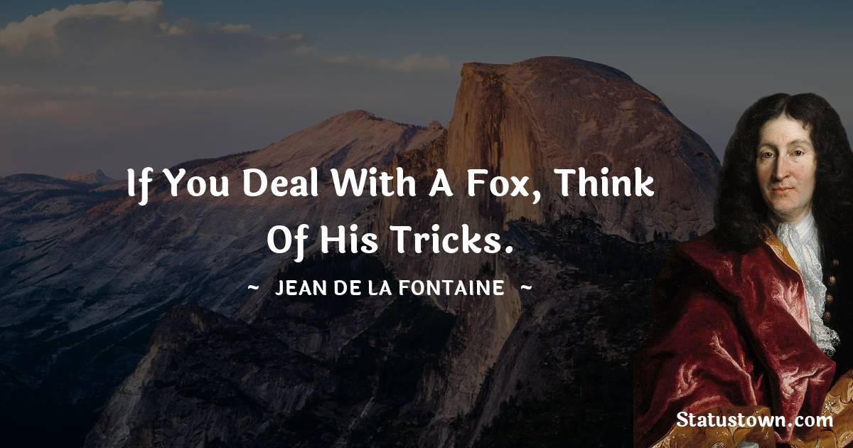 Jean de La Fontaine Short Quotes