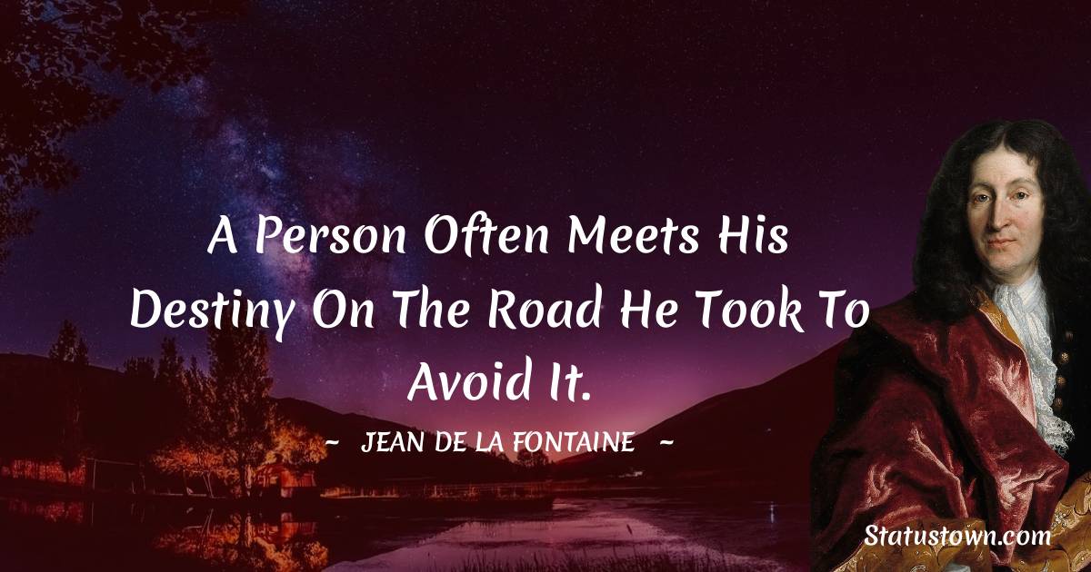 Jean de La Fontaine Quotes