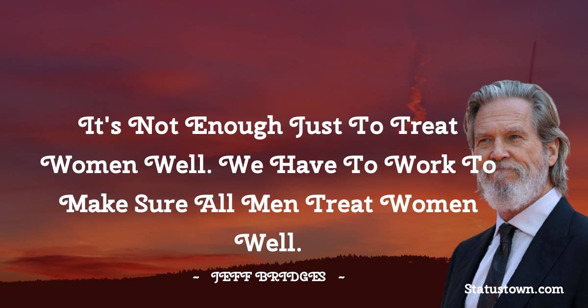 Jeff Bridges Positive Thoughts