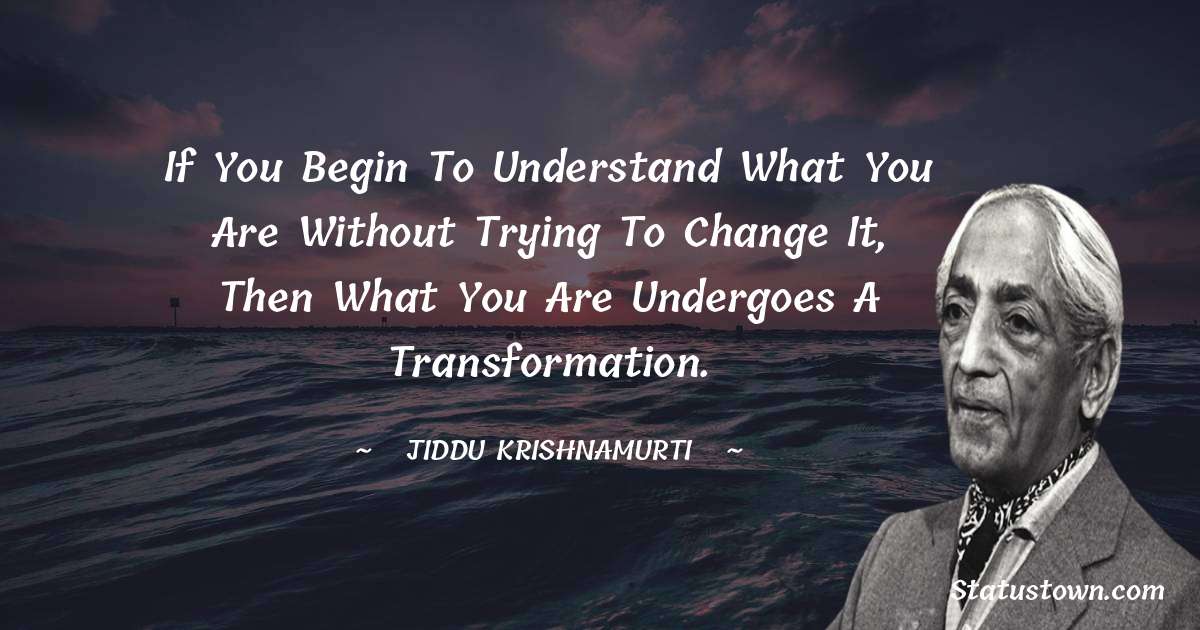 Unique Jiddu Krishnamurti Thoughts