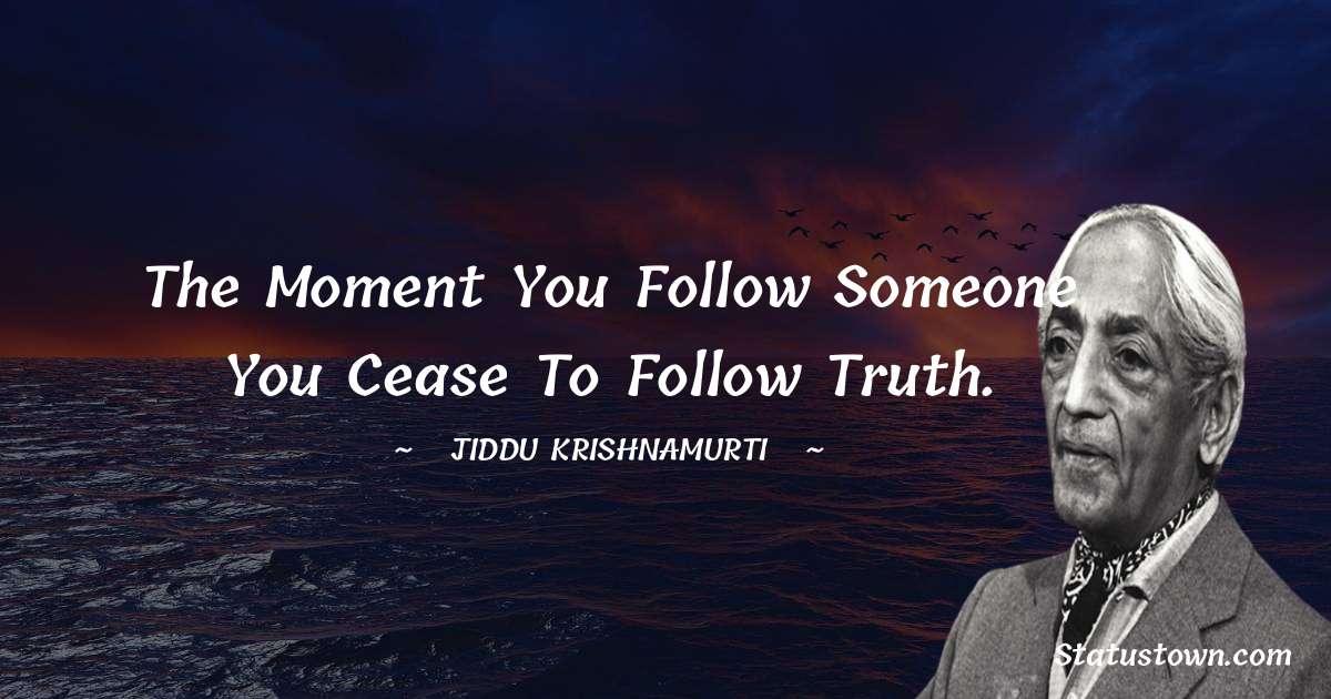 Short Jiddu Krishnamurti Messages