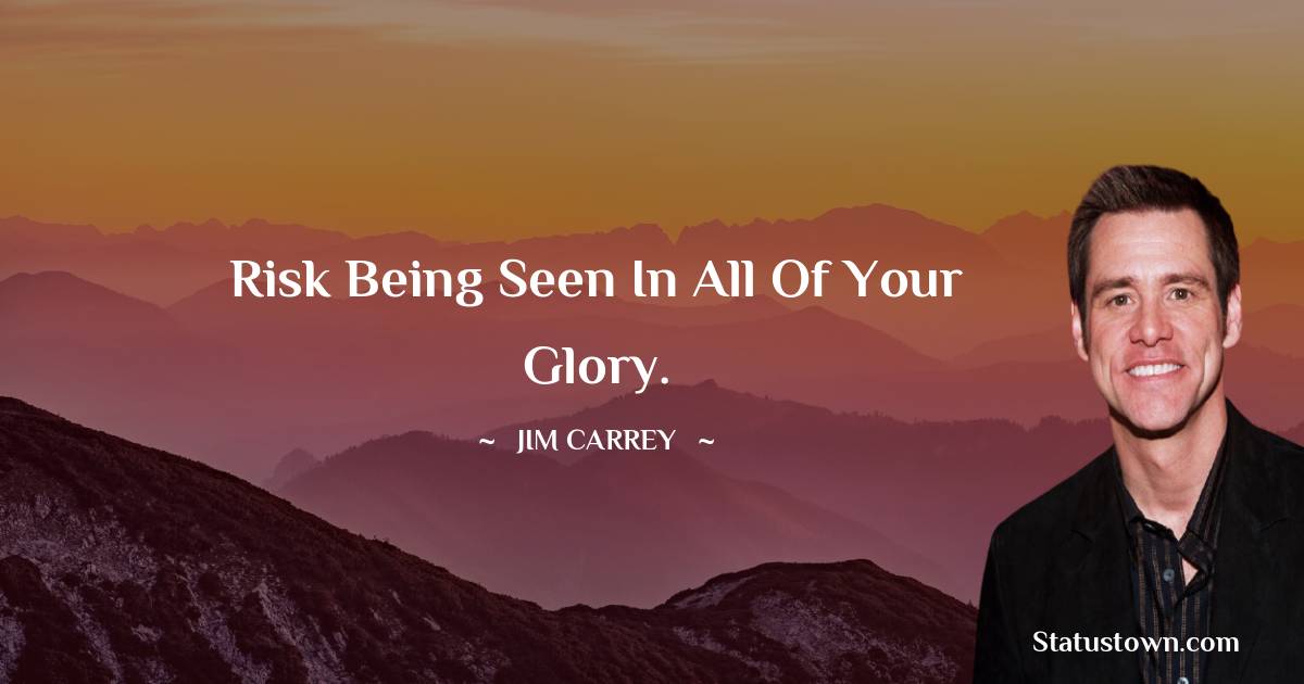  Jim Carrey Short Quotes