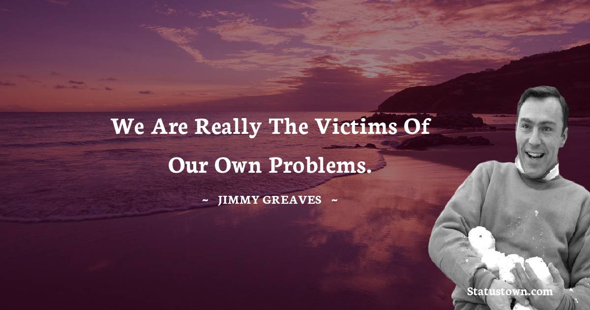 Jimmy Greaves Unique Quotes