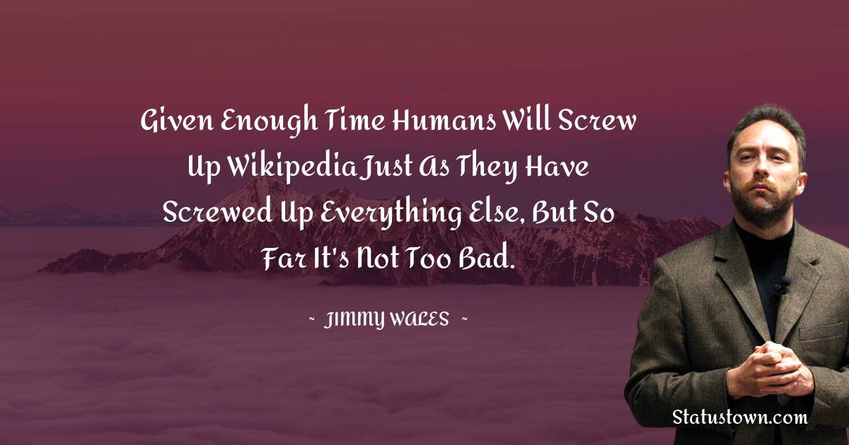 Jimmy Wales Thoughts
