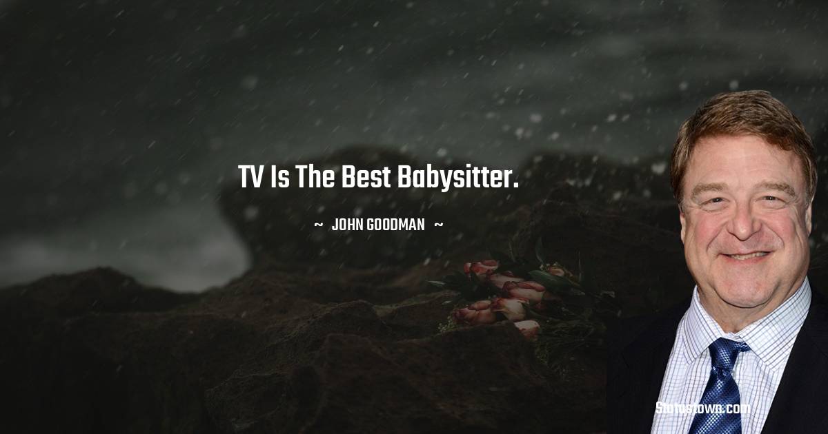 John Goodman Quotes images