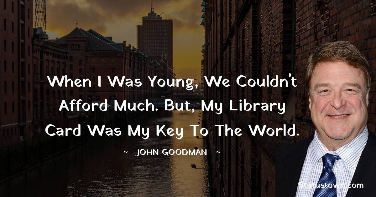 John Goodman Quotes