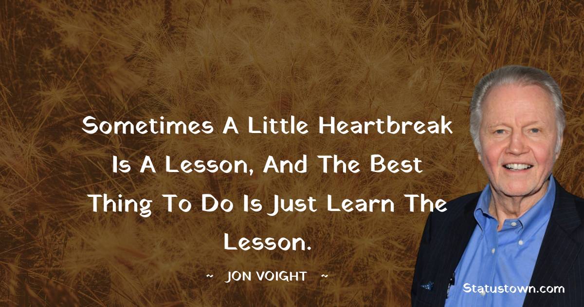 Jon Voight Unique Quotes