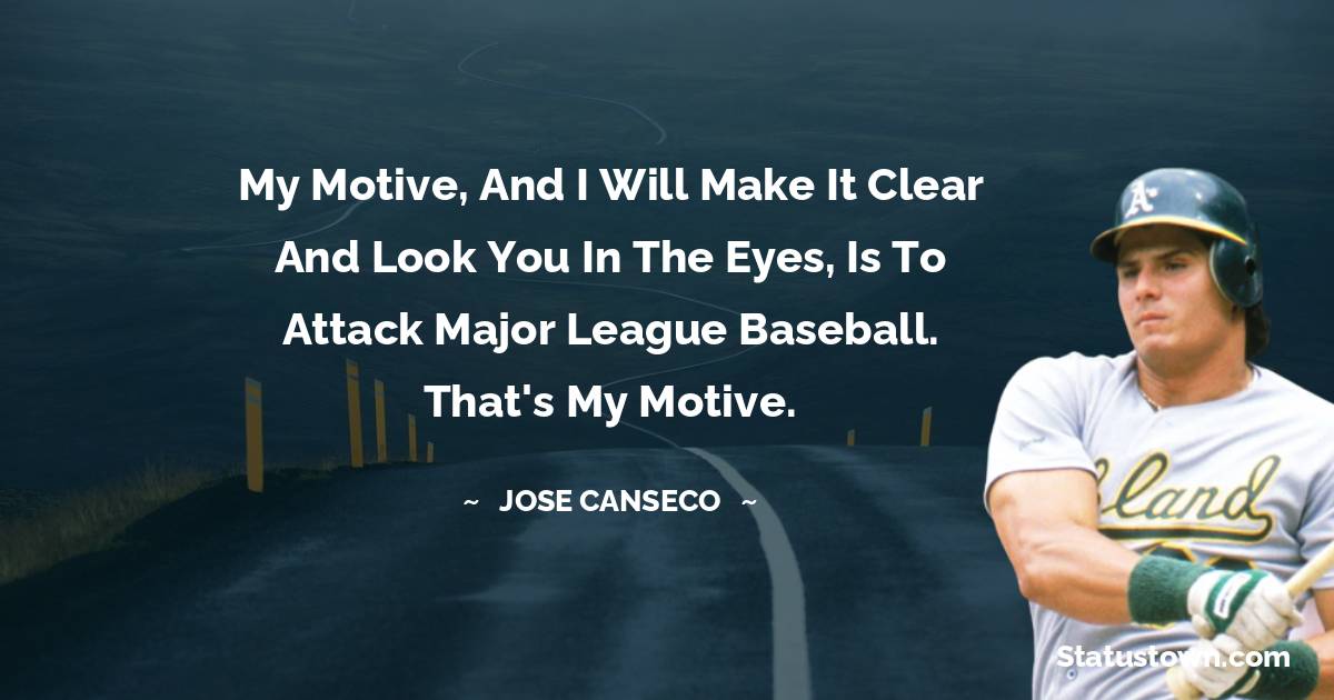 Jose Canseco Motivational Quotes