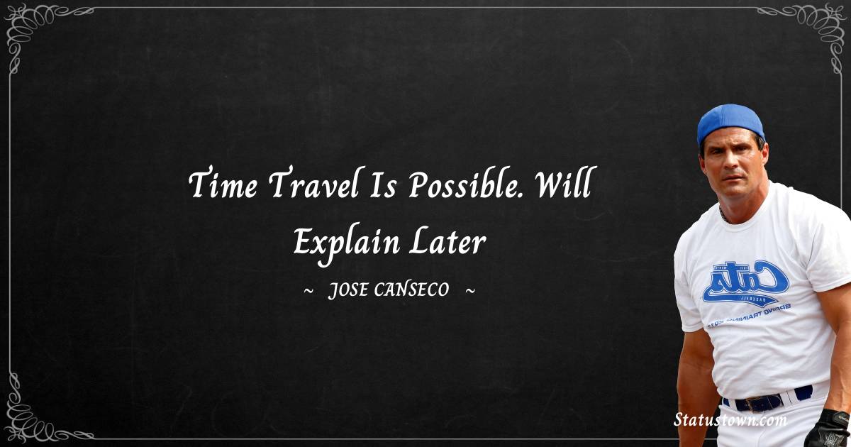 Jose Canseco Unique Quotes