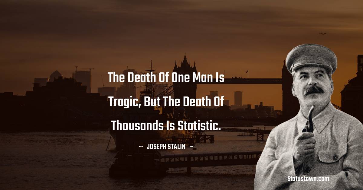Joseph Stalin  Thoughts