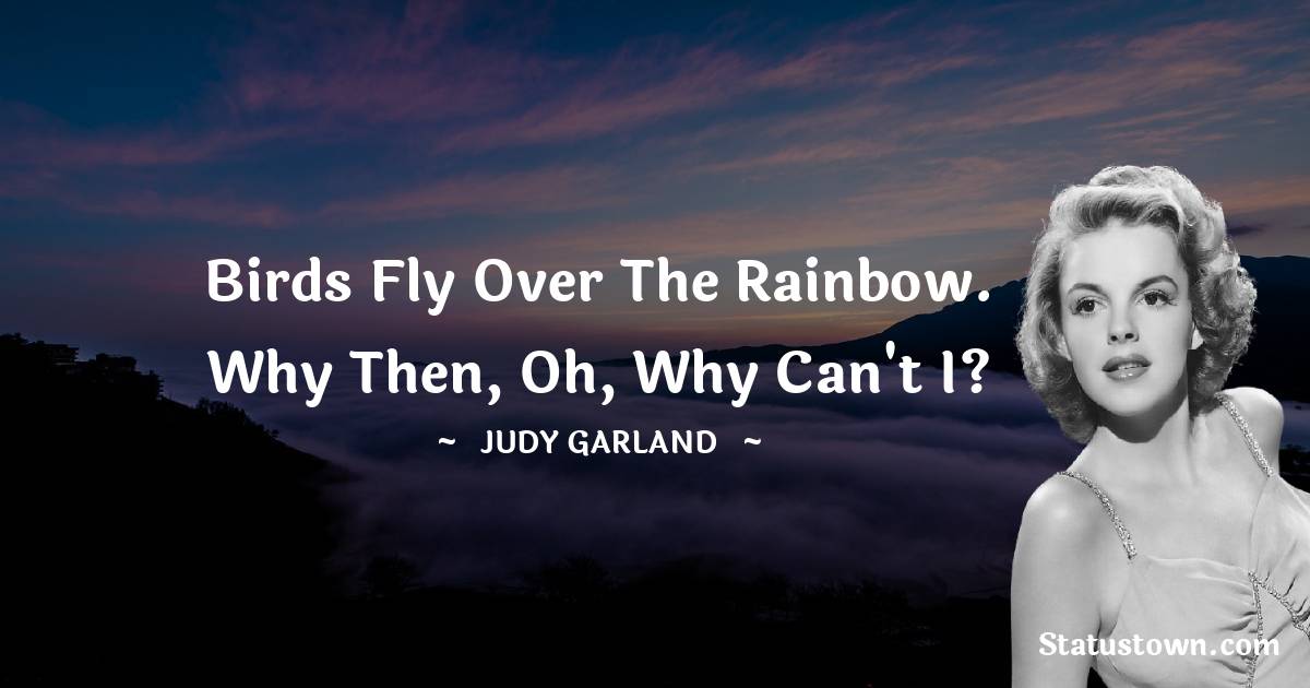 Judy Garland Motivational Quotes