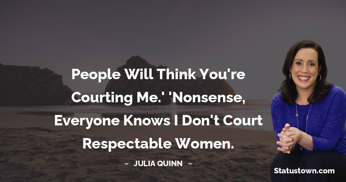 Julia Quinn Inspirational Quotes