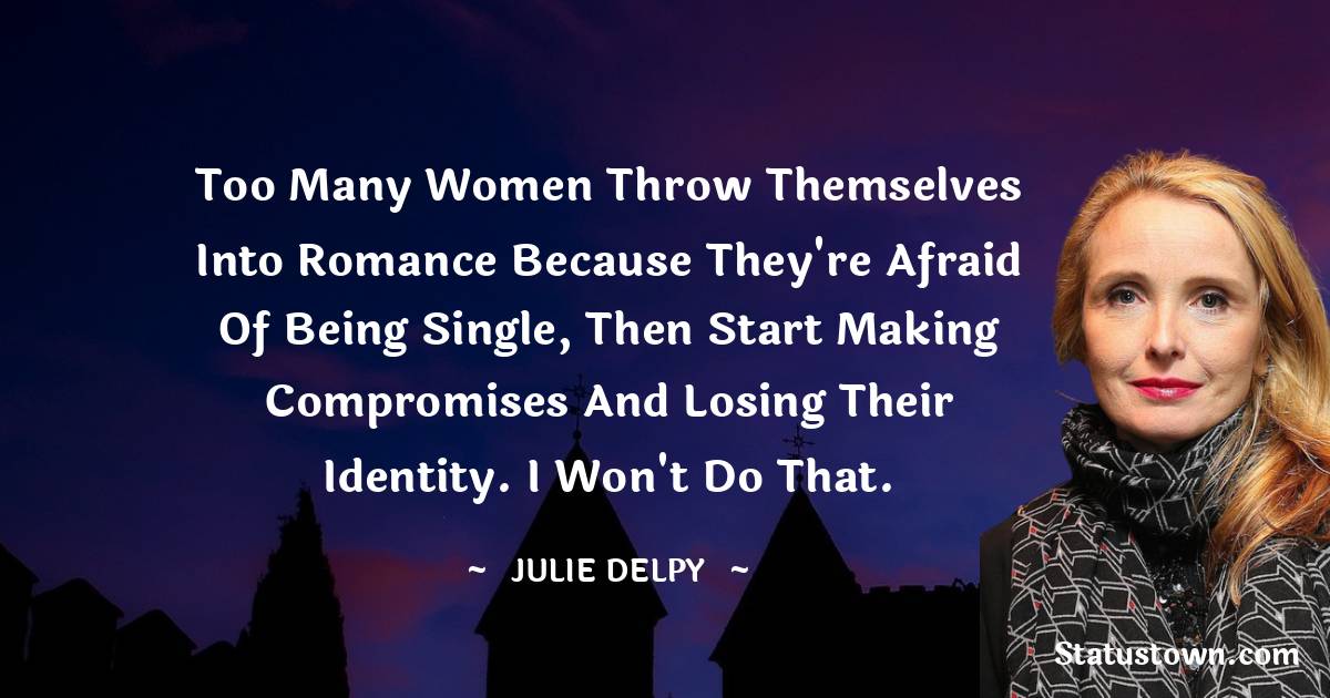 Julie Delpy Quotes