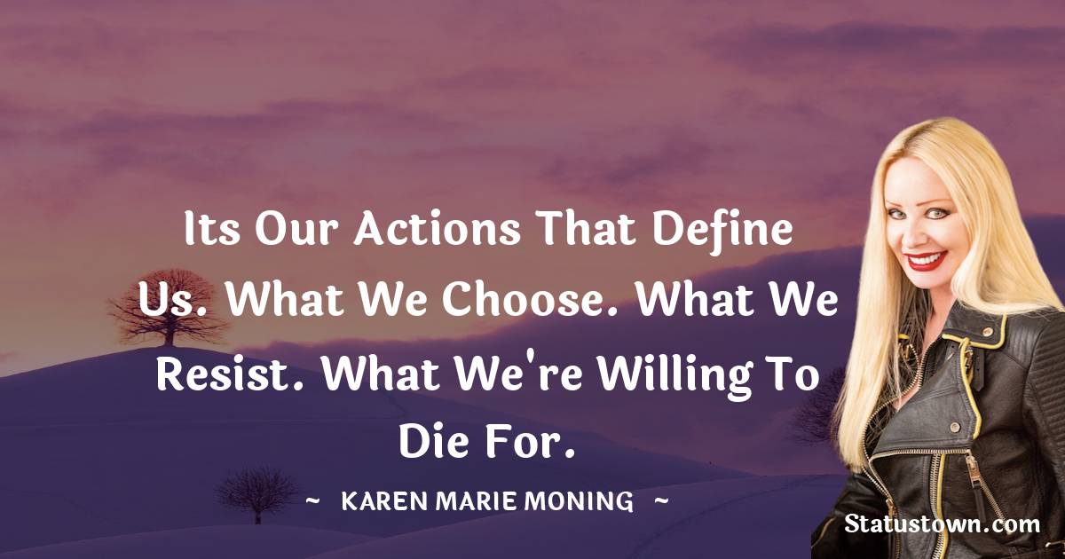 Karen Marie Moning Unique Quotes
