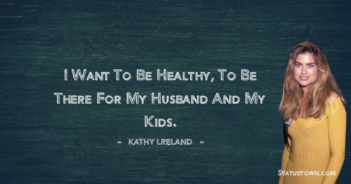 Kathy Ireland Quotes