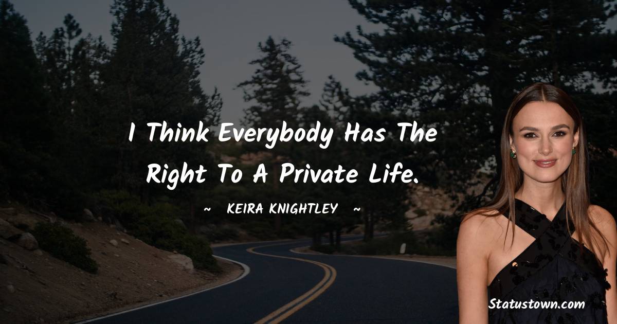 Keira Knightley Positive Thoughts