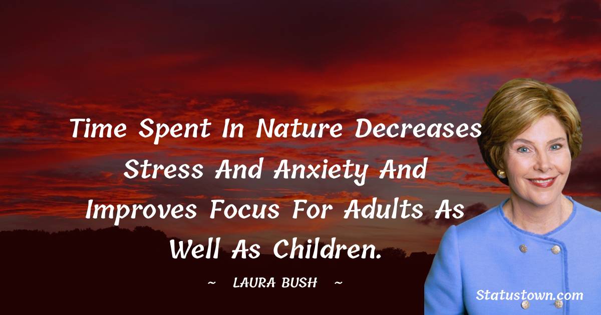 Laura Bush Short Quotes