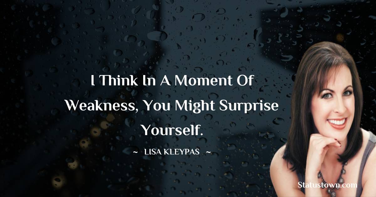 Lisa Kleypas Unique Quotes