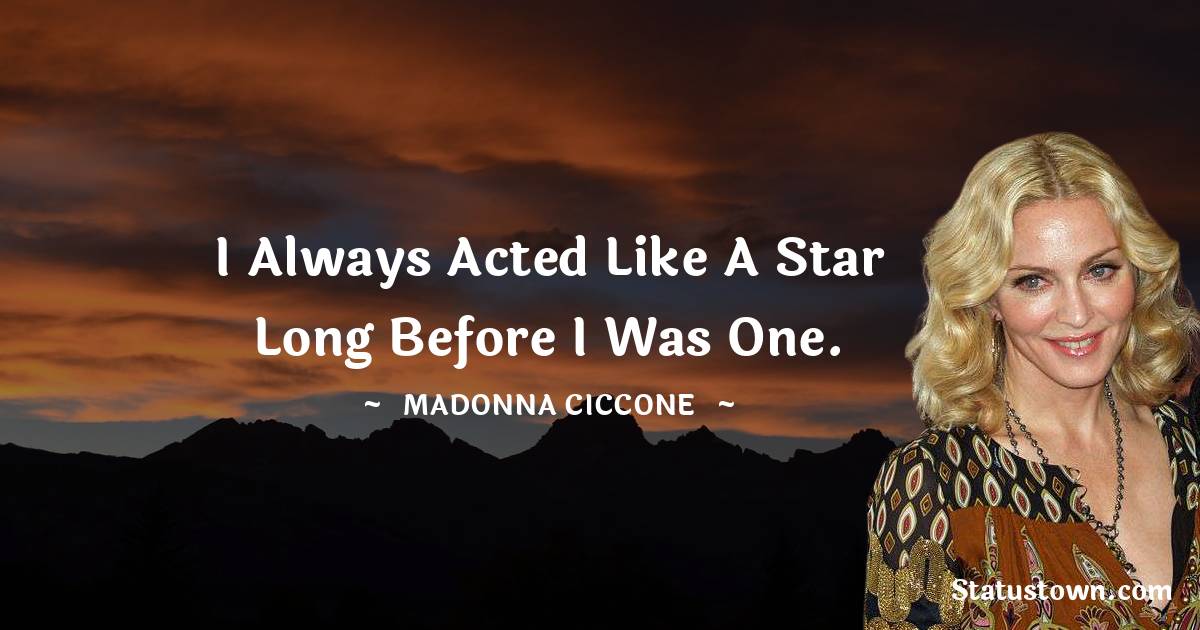 Short Madonna Ciccone Quotes