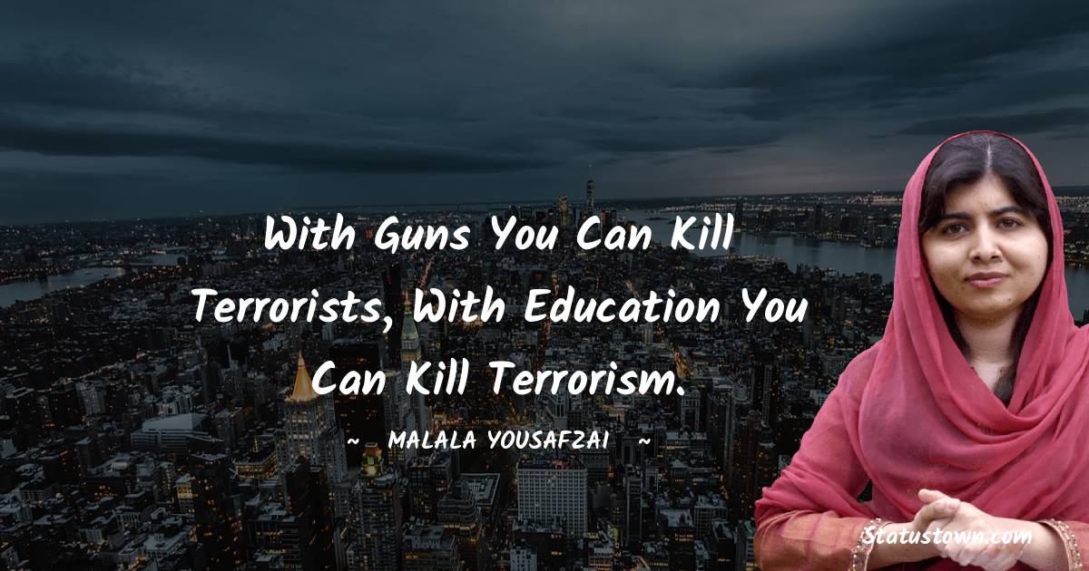 Malala Yousafzai  Inspirational Quotes