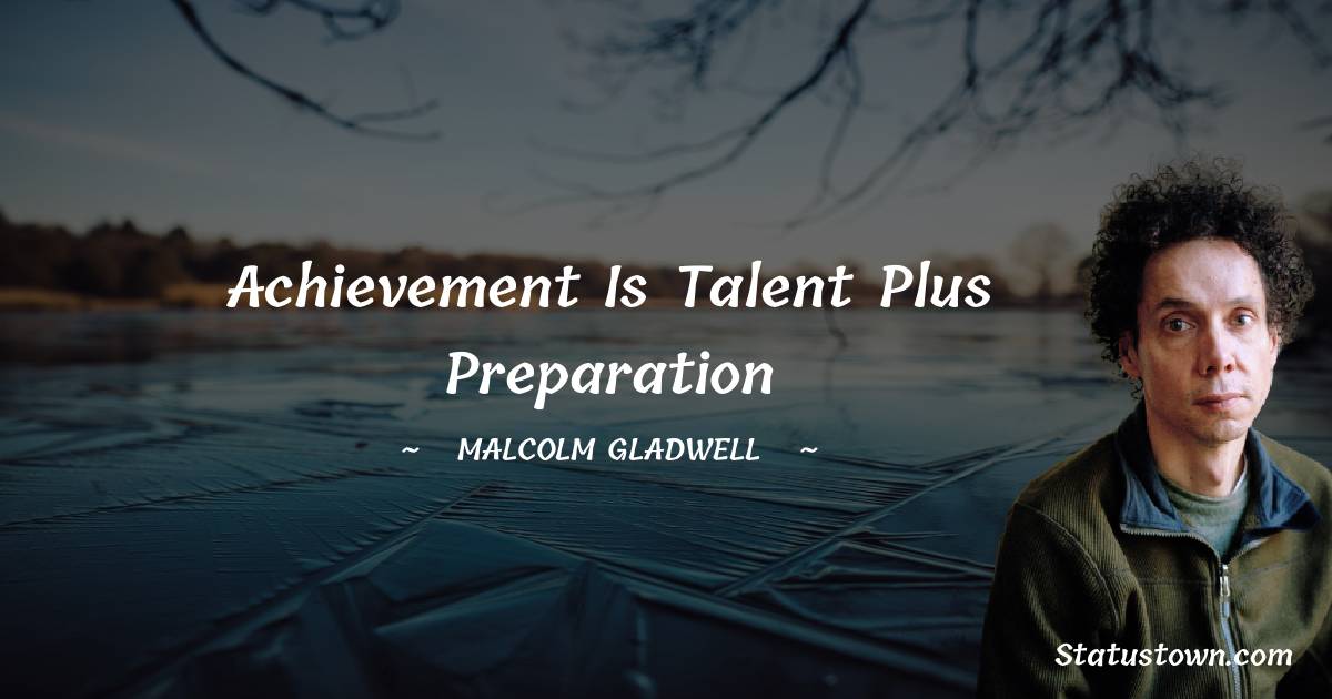 Malcolm Gladwell Quotes Images