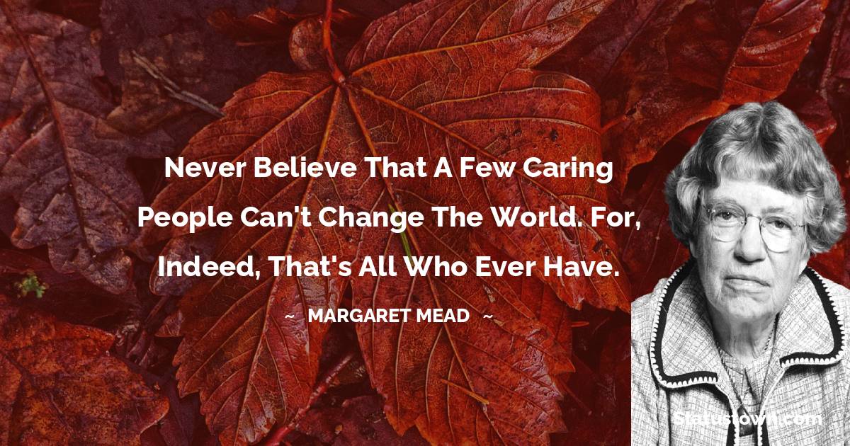 Margaret Mead Motivational Quotes