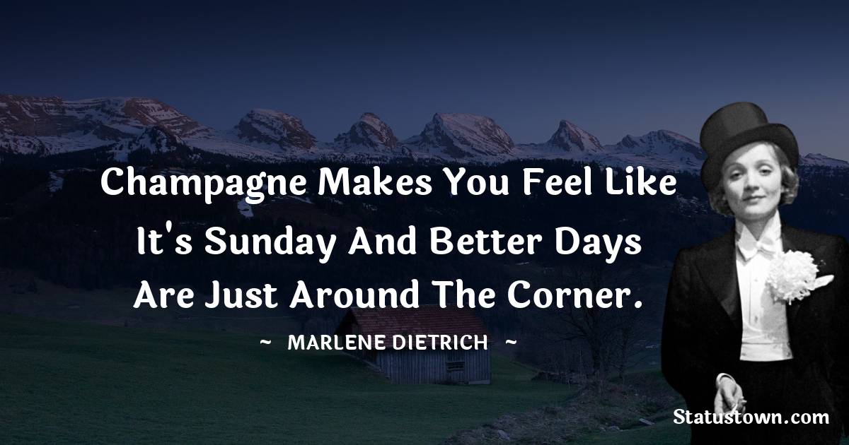 Marlene Dietrich Motivational Quotes
