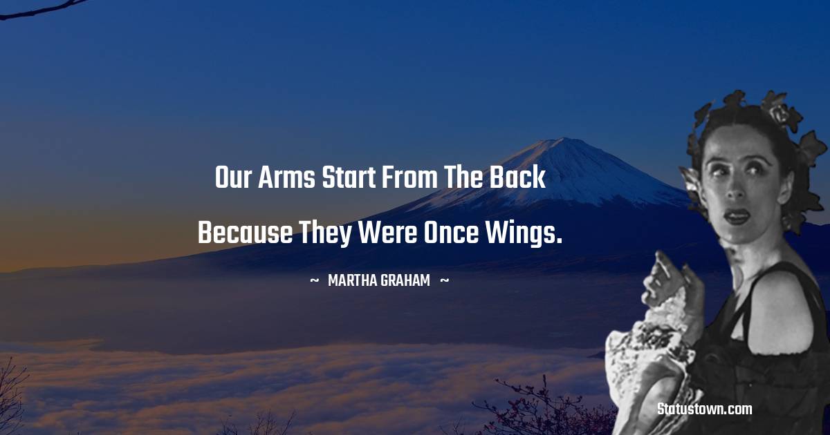 Martha Graham  Quotes