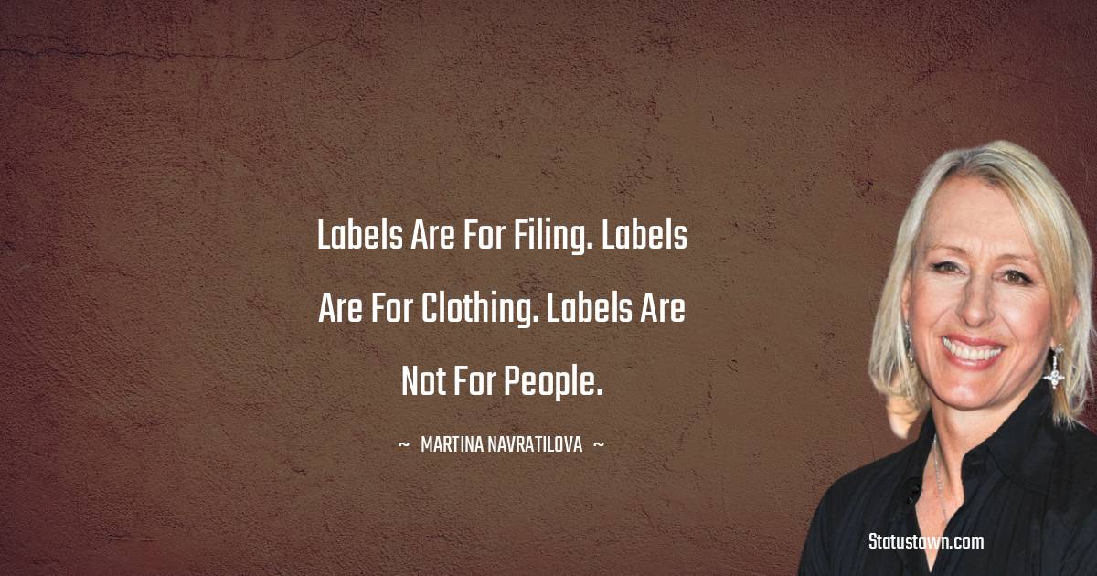 Martina Navratilova Unique Quotes