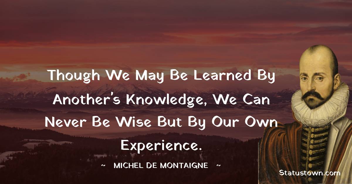 Michel de Montaigne Positive Thoughts