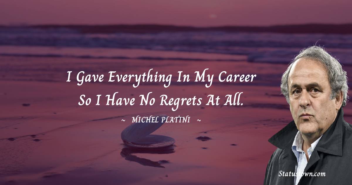 Michel Platini Motivational Quotes