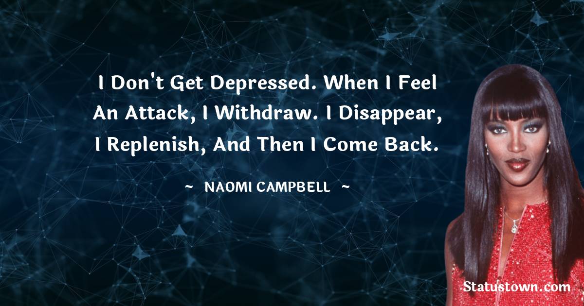 Naomi Campbell Inspirational Quotes