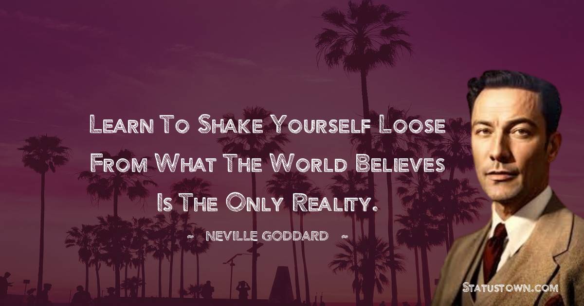 Short Neville Goddard Quotes