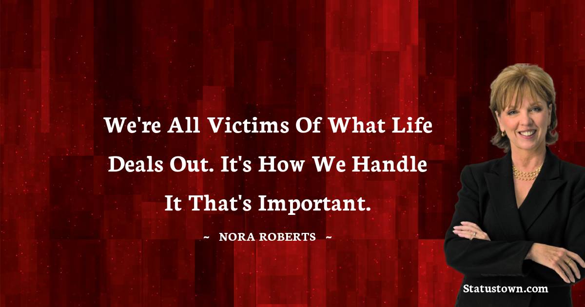 Nora Roberts Motivational Quotes