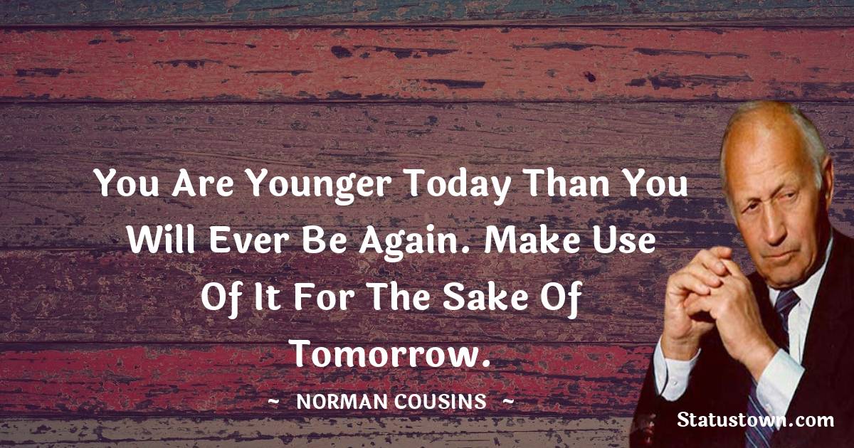 Short Norman Cousins Quotes