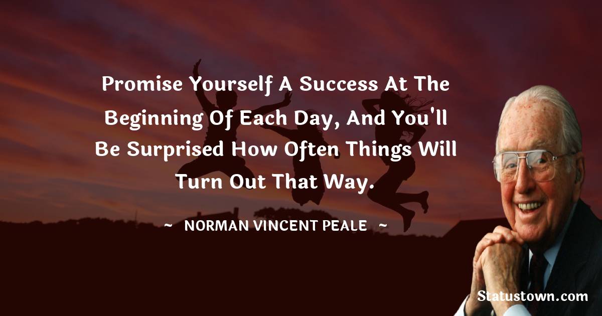 Norman Vincent Peale Positive Quotes