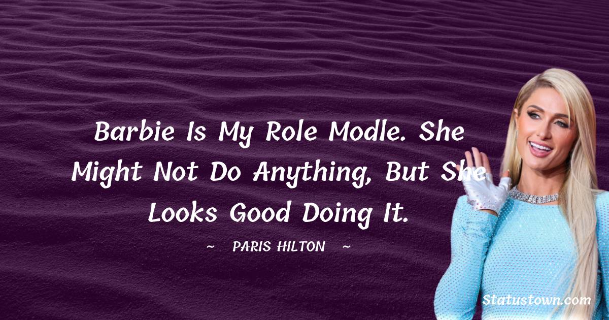 Paris Hilton Short Quotes