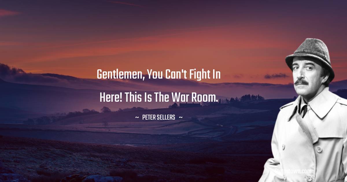 Peter Sellers  Inspirational Quotes