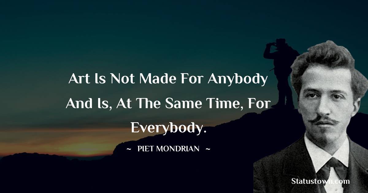 Piet Mondrian Quotes Status And Thoughts