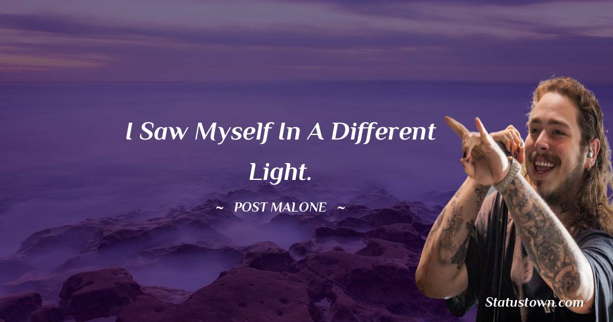 Simple Post Malone Quotes