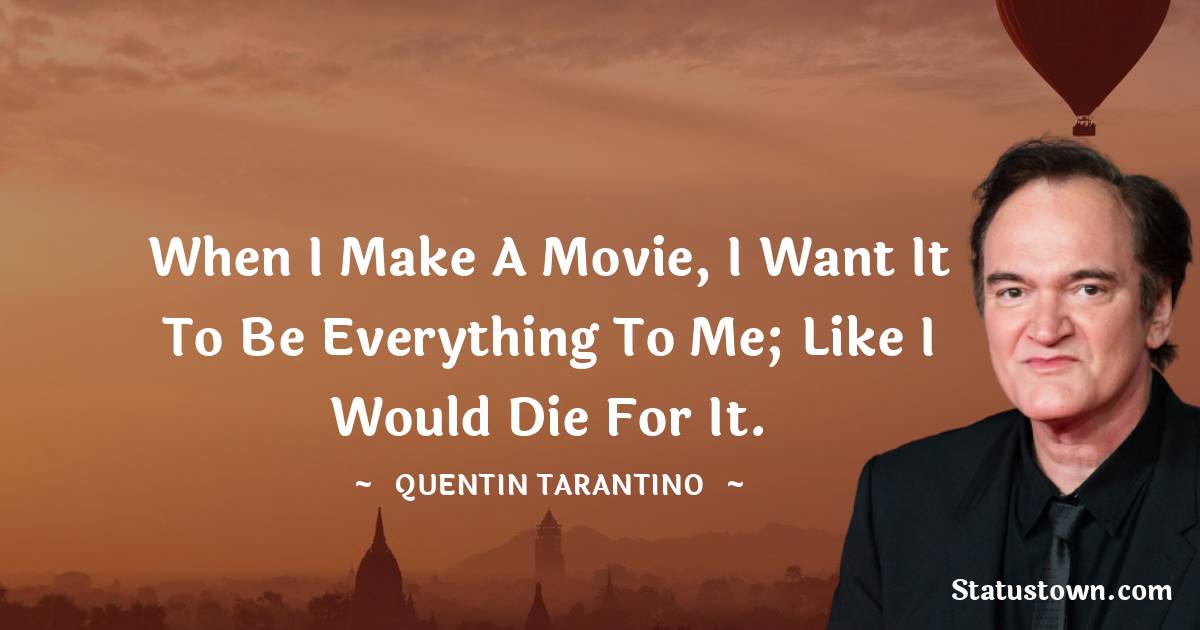 Quentin Tarantino Positive Thoughts