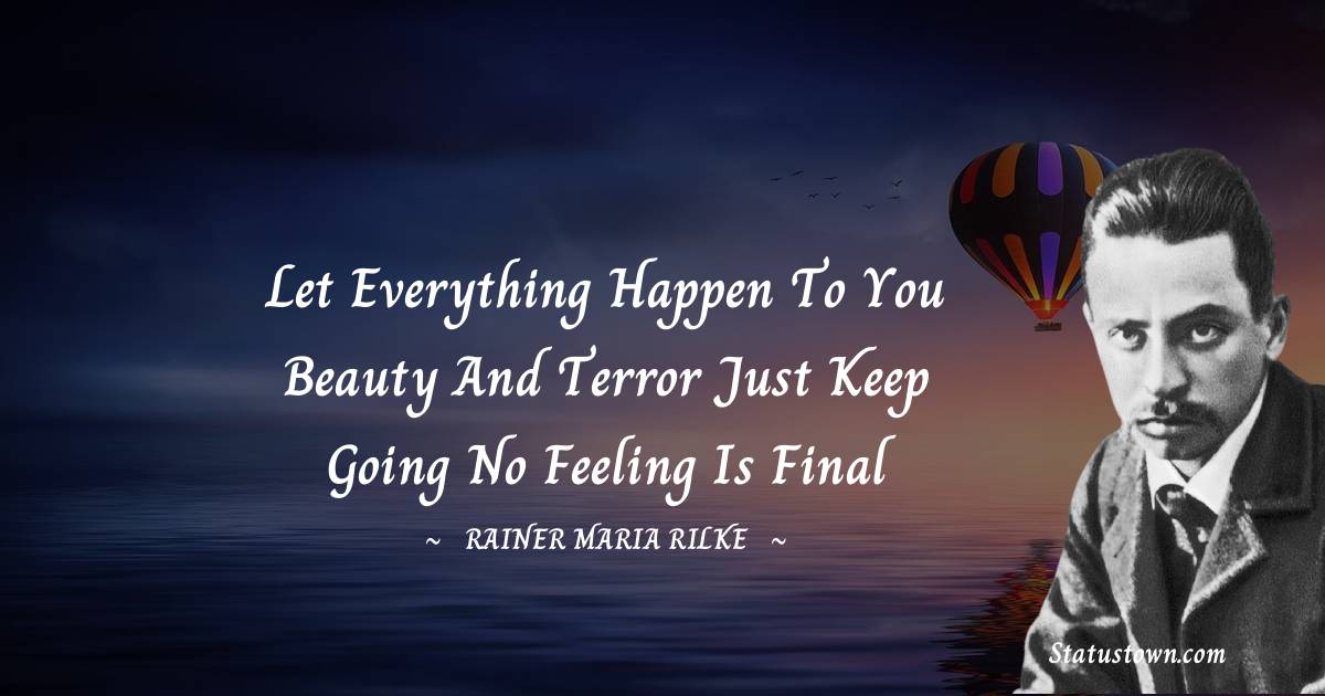 Rainer Maria Rilke Inspirational Quotes