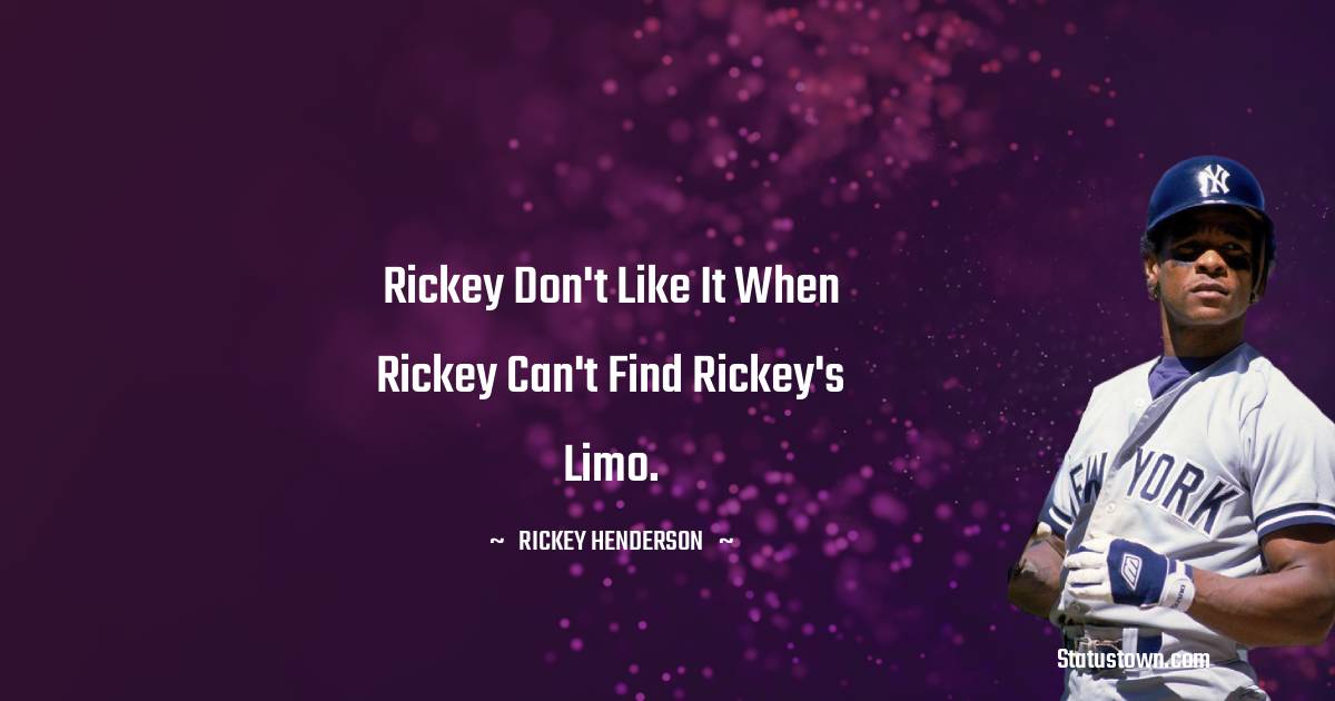 Rickey Henderson Motivational Quotes