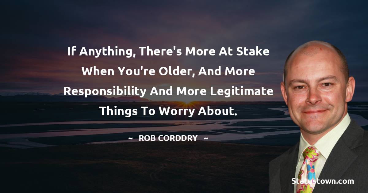 Rob Corddry Inspirational Quotes