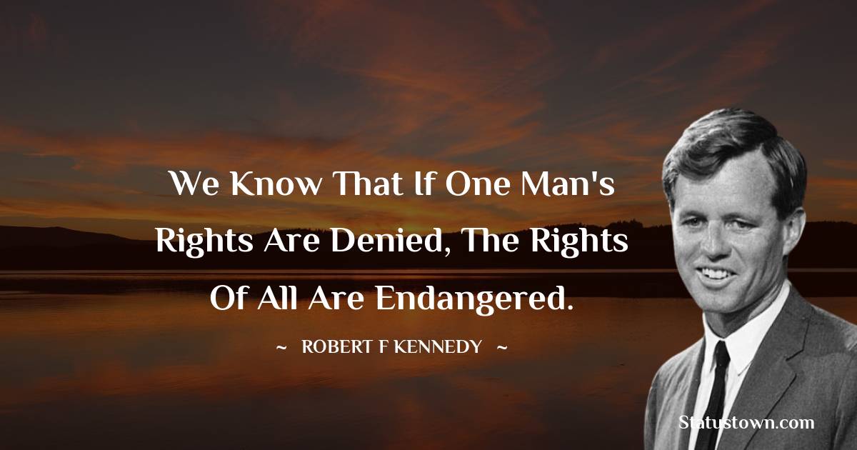 Robert F. Kennedy Short Quotes