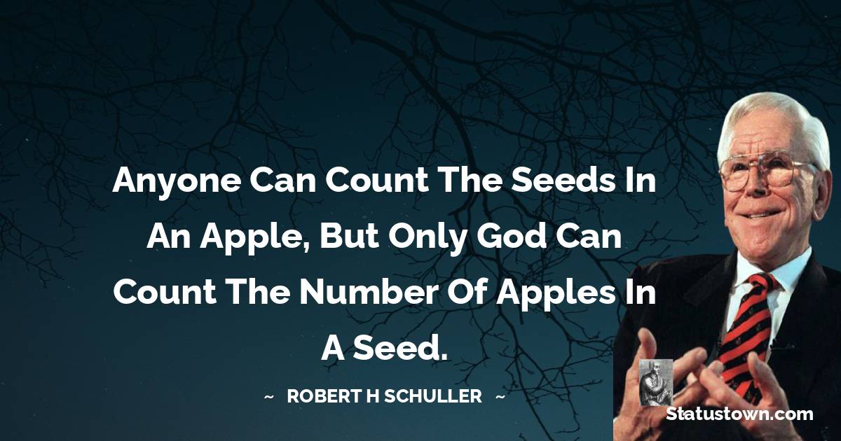 Robert H. Schuller Quotes for Students