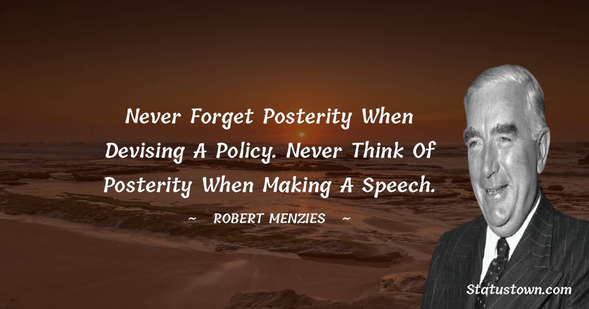 Robert Menzies Inspirational Quotes