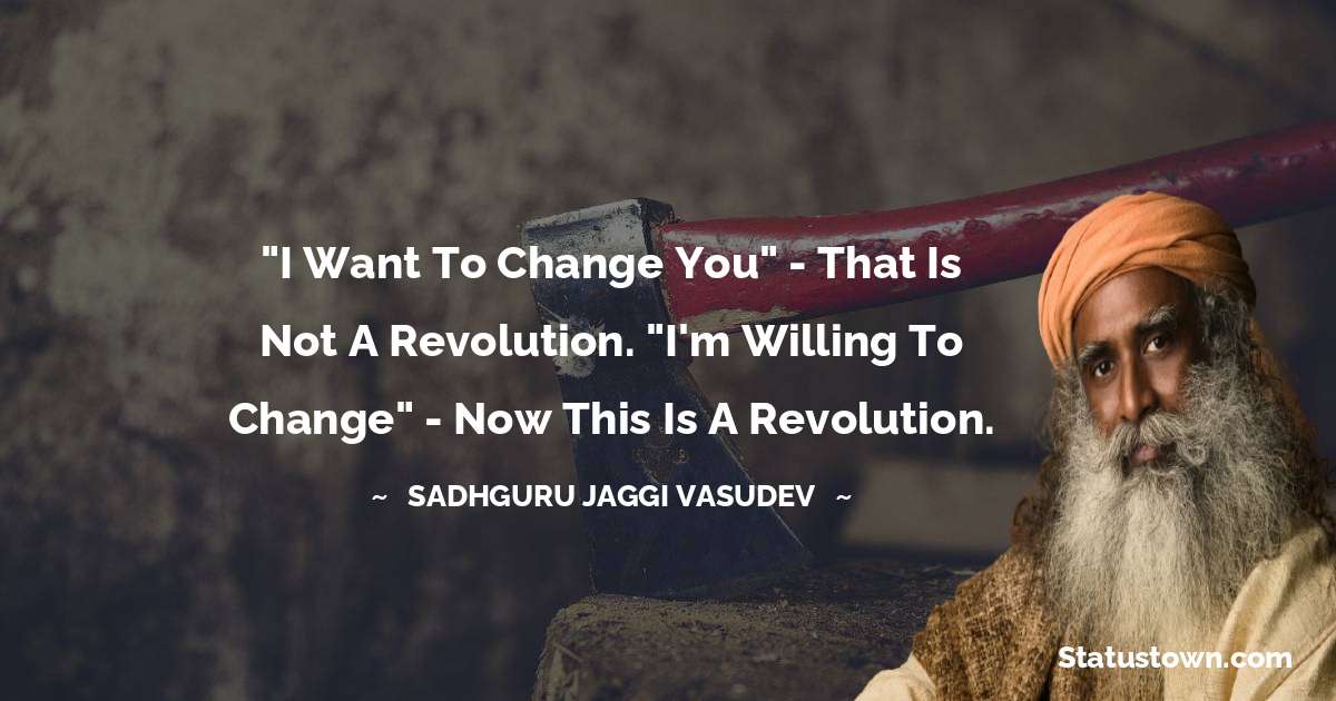 Sadhguru Jaggi Vasudev Quotes - 